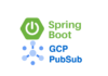 Spring Cloud GCP Pub/Sub Starter를 사용한 연동 실습